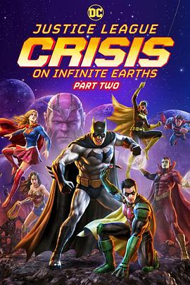 追剧兔《正义联盟：无限地球危机（中） Justice League: Crisis on Infinite Earths - Part Two》免费在线观看