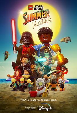 追剧兔《乐高星球大战：夏日假期 Lego Star Wars: Summer Vacation》免费在线观看