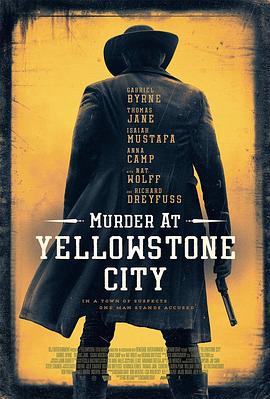 电影《黄石镇谋杀案 Murder at Yellowstone City》4k在线免费观看