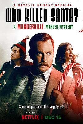 追剧兔《欢迎来到谋杀镇：谁杀了圣诞老人？ Who Killed Santa? A Murderville Murder Mystery》免费在线观看