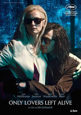 追剧兔《唯爱永生 Only Lovers Left Alive》免费在线观看