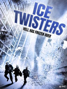 追剧兔《急冻末日 Ice Twisters》免费在线观看