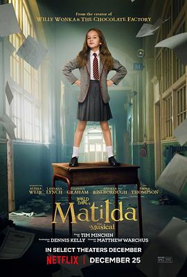 追剧兔《玛蒂尔达：音乐剧 Roald Dahl’s Matilda the Musical》免费在线观看