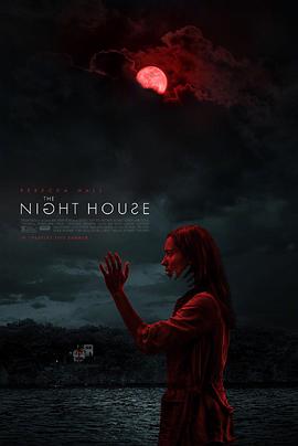 追剧兔《夜间小屋 The Night House》免费在线观看