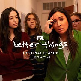 追剧兔《更美好的事 第五季 Better Things Season 5》免费在线观看