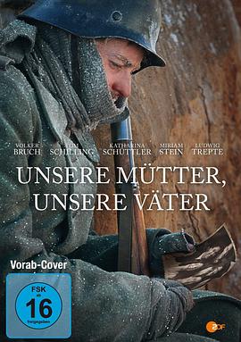 电影《我们的父辈 Unsere Mütter, unsere Väter》高清在线免费观看