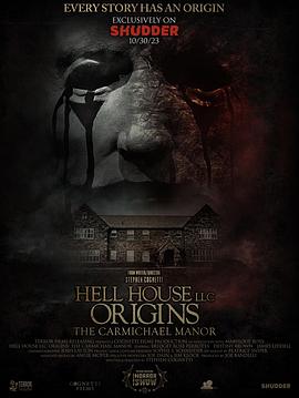 追剧兔《地狱屋起源：卡迈克尔庄园 Hell House LLC Origins: The Carmichael Manor》免费在线观看