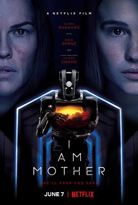 电影《吾乃母亲 I Am Mother》1080p免费在线观看