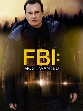 追剧兔《联邦调查局：通缉要犯 第三季 FBI: Most Wanted Season 3》免费在线观看