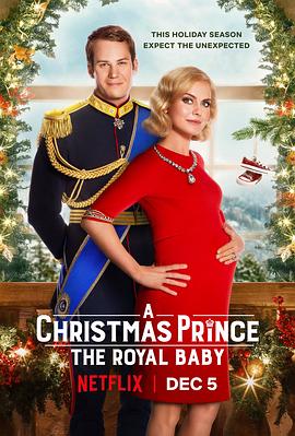 追剧兔《圣诞王子：皇家宝宝 A Christmas Prince: The Royal Baby》免费在线观看