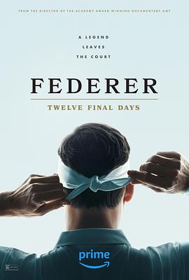 追剧兔《费德勒：最后的12天 Federer: Twelve Final days》免费在线观看