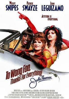 电影《艳倒群雌 To Wong Foo, Thanks for Everything! Julie Newmar》全集免费在线观看