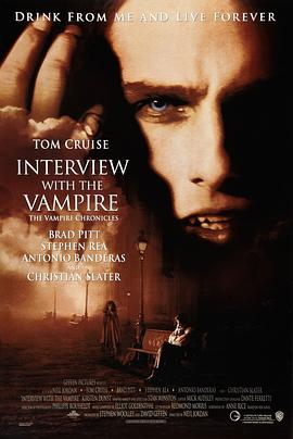 电影《夜访吸血鬼 Interview with the Vampire: The Vampire Chronicles》HD在线免费观看