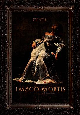 追剧兔《死亡照相术 Imago Mortis》免费在线观看