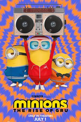 追剧兔《小黄人大眼萌：神偷奶爸前传 Minions: The Rise of Gru》免费在线观看