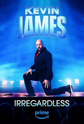 追剧兔《凯文·詹姆斯：管他三七二十一 Kevin James: Irregardless》免费在线观看