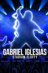 追剧兔《加布里埃尔·伊格莱西亚斯：蓬松哥主场秀 Gabriel Iglesias: Stadium Fluffy Live from Los Angeles》免费在线观看