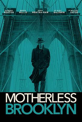 追剧兔《布鲁克林秘案 Motherless Brooklyn》免费在线观看