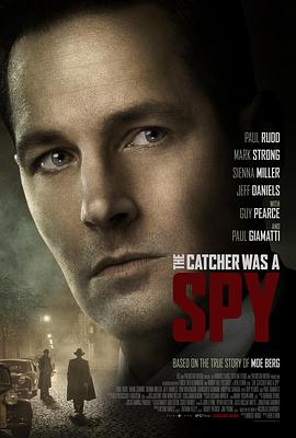 电影《接球手间谍 The Catcher Was a Spy》HD免费在线观看