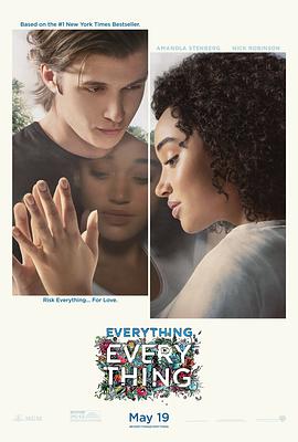 电影《一切的一切 Everything, Everything》完整版免费在线观看