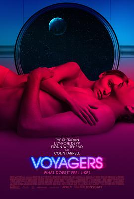 电影《太空异旅 Voyagers》全集免费在线观看