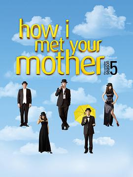 追剧兔《老爸老妈的浪漫史 第五季 How I Met Your Mother Season 5》免费在线观看