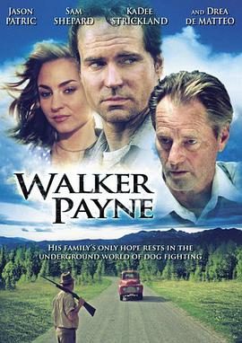 追剧兔《坚强的佩恩 Walker Payne》免费在线观看