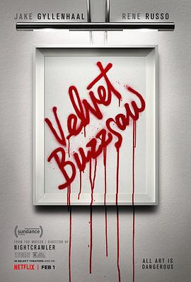 追剧兔《天鹅绒圆锯 Velvet Buzzsaw》免费在线观看