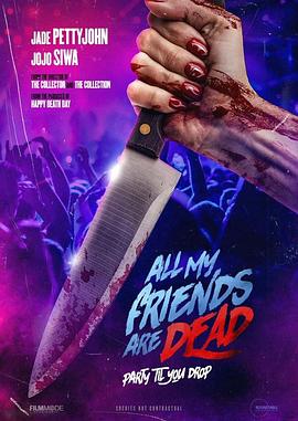 追剧兔《亲友皆死 All My Friends Are Dead》免费在线观看