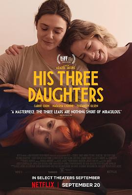 电影《他的三个女儿 His Three Daughters》完整版免费在线观看