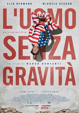 电视剧《无重力男子 L'uomo senza gravità》1080p在线免费观看