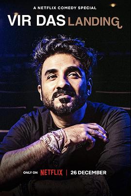 追剧兔《维尔·达斯：异乡游子 Vir Das: Landing》免费在线观看