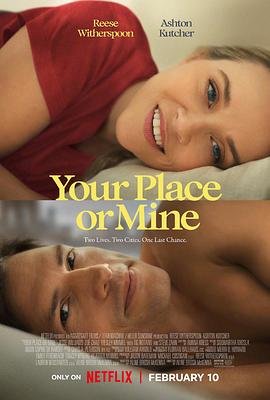 追剧兔《换屋假期 Your Place Or Mine》免费在线观看