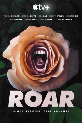 追剧兔《咆哮 第一季 Roar Season 1》免费在线观看