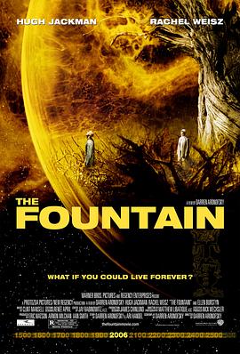 电影《珍爱泉源 The Fountain》高清在线免费观看