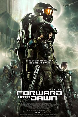 追剧兔《光晕4：航向黎明号 Halo 4: Forward Unto Dawn》免费在线观看