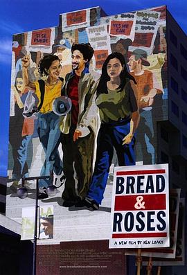 追剧兔《面包与玫瑰 Bread and Roses》免费在线观看