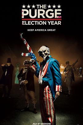 追剧兔《人类清除计划3 The Purge: Election Year》免费在线观看